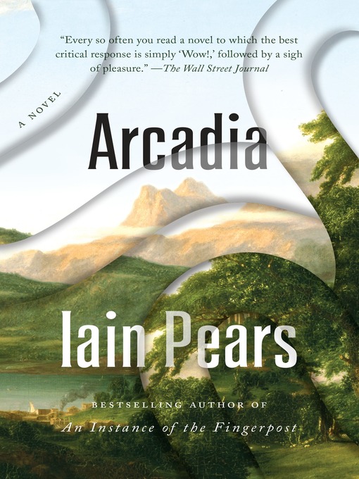 Title details for Arcadia by Iain Pears - Available